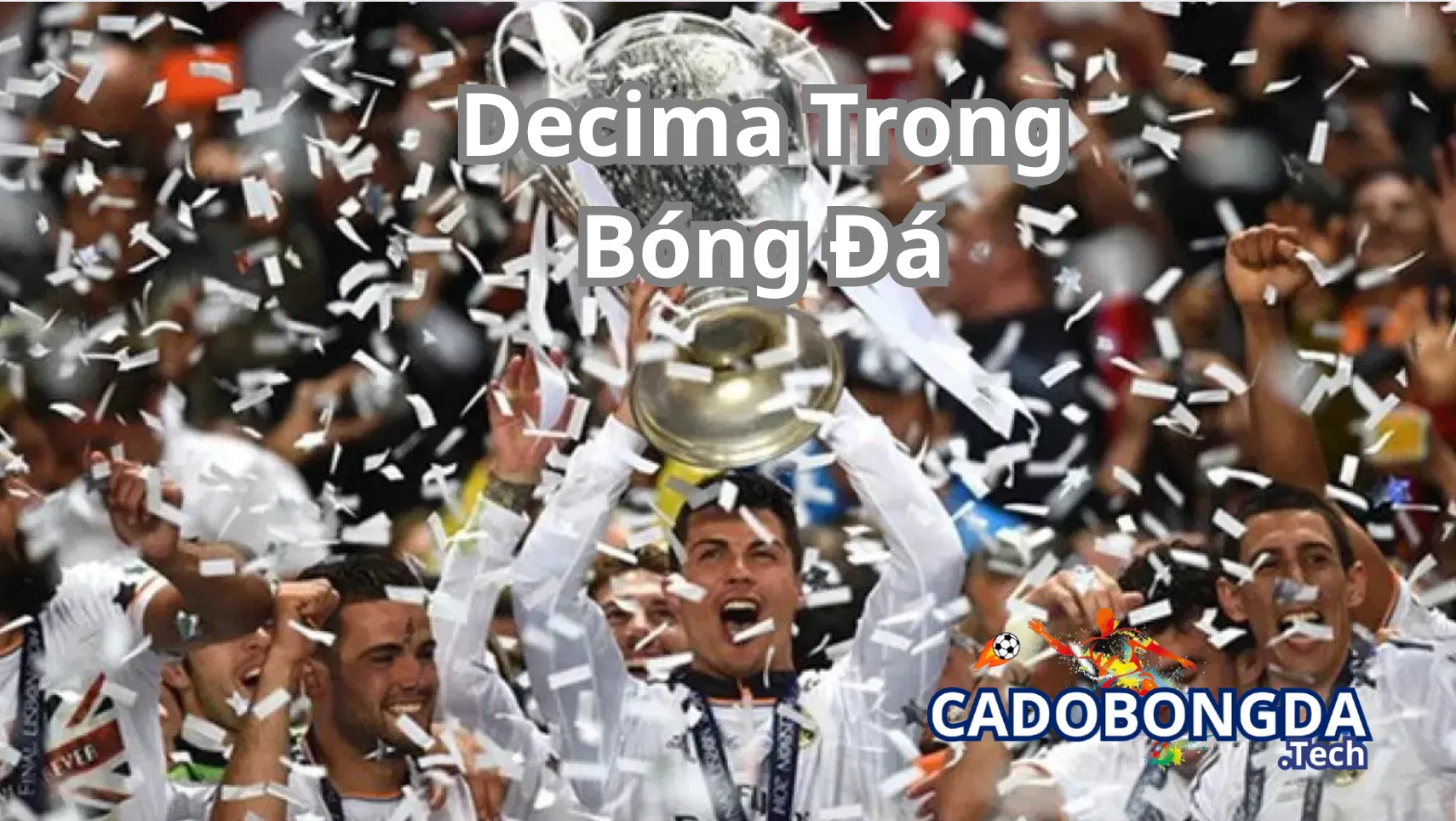 Ảnh hưởng Decima trong bóng đá hiện nay