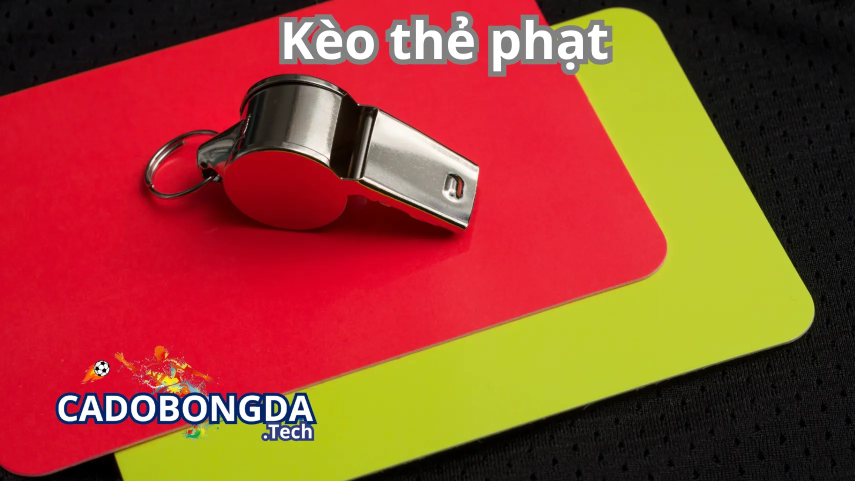 Cách tính tiền trong kèo thẻ phạt