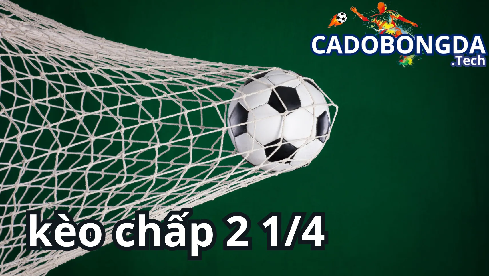 Ví dụ về kèo chấp 2 1/4