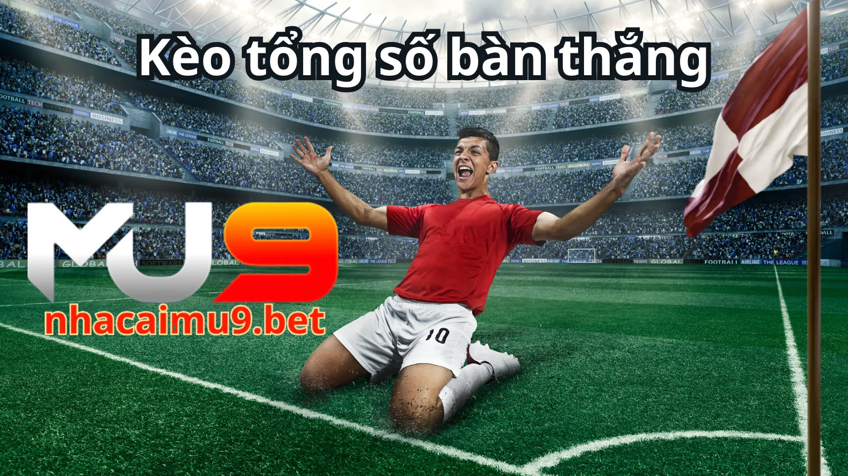 Chia sẻ chiến lược bắt kèo tổng số bàn thắng Chia sẻ chiến lược bắt kèo tổng số bàn thắng
