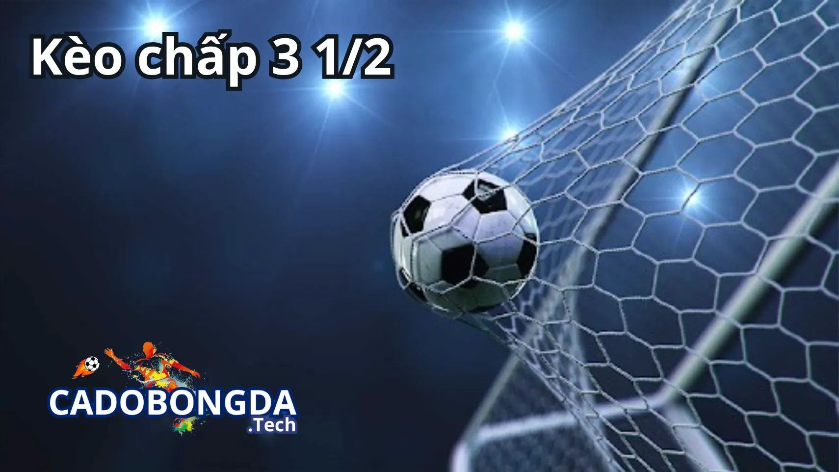 Những bí quyết tham gia kèo chấp 3 1/2 (3.5) hiệu quả