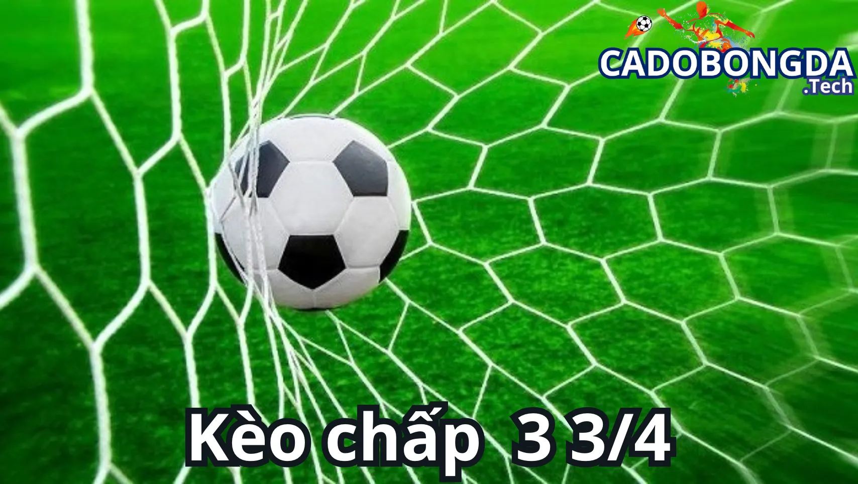 Những kinh nghiệm đặt cược kèo chấp 3 3/4 hiệu quả