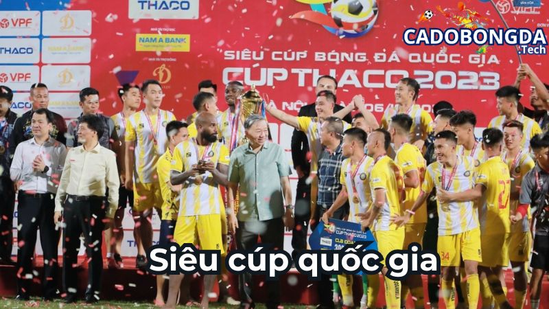 Đội bóng giàu thành tích nhất trong trận tranh siêu cúp quốc gia