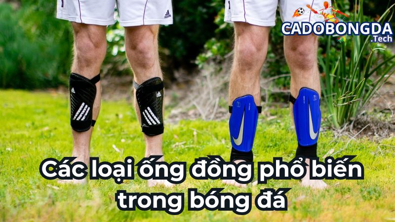 Các loại ống đồng phổ biến trong bóng đá