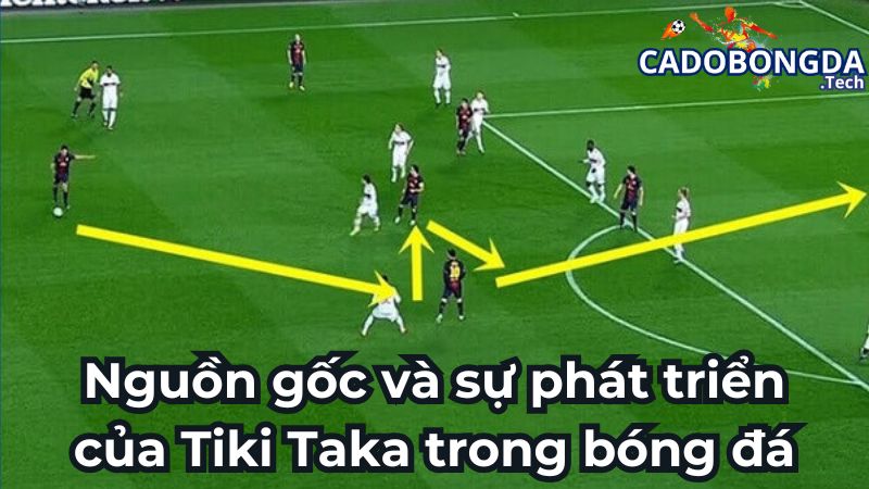 Điểm đặc biệt của Tiki Taka là gì?