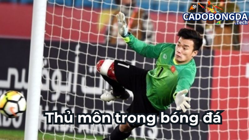 Vai trò của thủ môn trong đội hình đội bóng là gì?