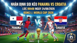 Nhận định soi kèo Panama vs Croatia lúc 06h00 ngày 24/06/2026 tại bảng L World Cup 2026